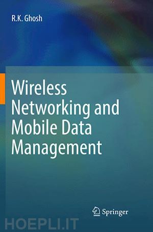 ghosh r.k. - wireless networking and mobile data management