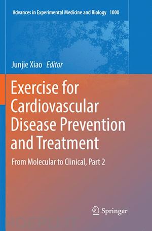 xiao junjie (curatore) - exercise for cardiovascular disease prevention and treatment