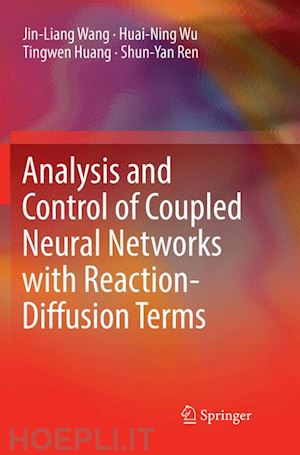 wang jin-liang; wu huai-ning; huang tingwen; ren shun-yan - analysis and control of coupled neural networks with reaction-diffusion terms