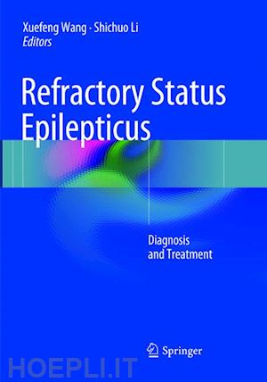 wang xuefeng (curatore); li shichuo (curatore) - refractory status epilepticus