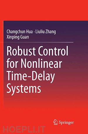 hua changchun; zhang liuliu; guan xinping - robust control for nonlinear time-delay systems