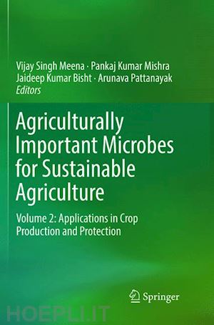 meena vijay singh (curatore); mishra pankaj kumar (curatore); bisht jaideep kumar (curatore); pattanayak arunava (curatore) - agriculturally important microbes for sustainable agriculture