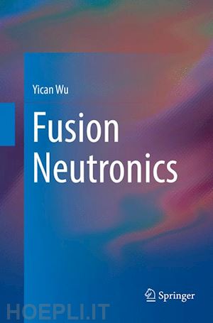 wu yican - fusion neutronics