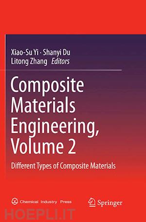 yi xiao-su (curatore); du shanyi (curatore); zhang litong (curatore) - composite materials engineering, volume 2