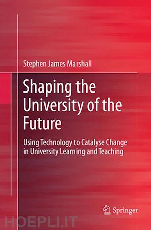 marshall stephen james - shaping the university of the future