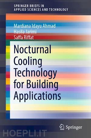 ahmad mardiana idayu; jarimi hasila; riffat saffa - nocturnal cooling technology for building applications
