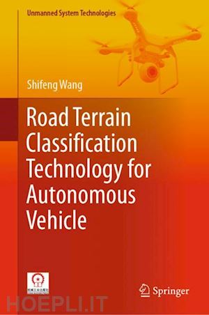 wang shifeng - road terrain classification technology for autonomous vehicle