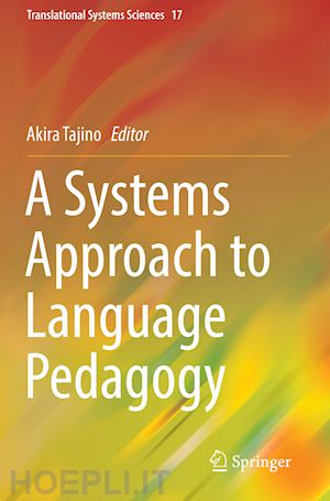 tajino akira (curatore) - a systems approach to language pedagogy
