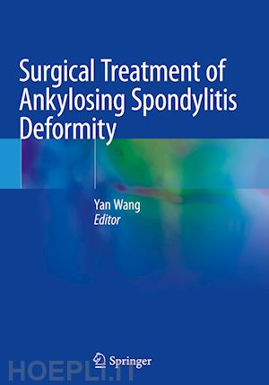 wang yan (curatore) - surgical treatment of ankylosing spondylitis deformity