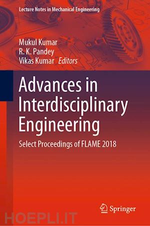 kumar mukul (curatore); pandey r. k. (curatore); kumar vikas (curatore) - advances in interdisciplinary engineering