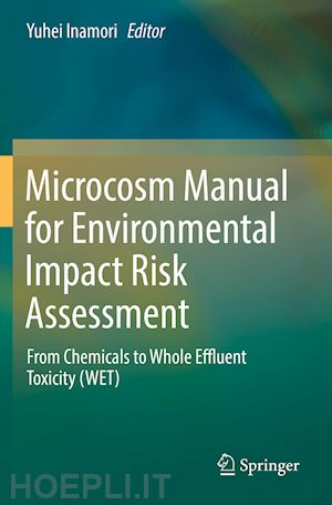inamori yuhei (curatore) - microcosm manual for environmental impact risk assessment