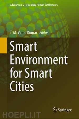 vinod kumar t.m. (curatore) - smart environment for smart cities