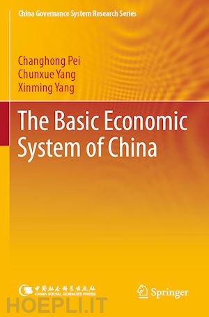 pei changhong; yang chunxue; yang xinming - the basic economic system of china