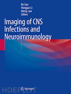 gao bo (curatore); li hongjun (curatore); law meng (curatore) - imaging of cns infections and neuroimmunology