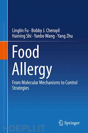 fu linglin; cherayil bobby j.; shi haining; wang yanbo; zhu yang - food allergy