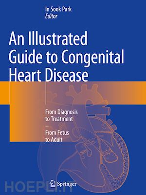 park in sook (curatore) - an illustrated guide to congenital heart disease