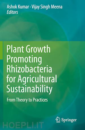 kumar ashok (curatore); meena vijay singh (curatore) - plant growth promoting rhizobacteria for agricultural sustainability