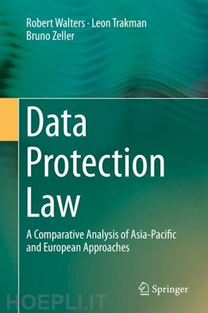 walters robert; trakman leon; zeller bruno - data protection law