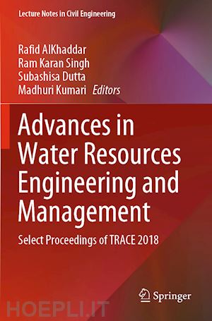alkhaddar rafid (curatore); singh ram karan (curatore); dutta subashisa (curatore); kumari madhuri (curatore) - advances in water resources engineering and management