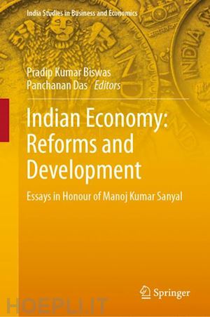 biswas pradip kumar (curatore); das panchanan (curatore) - indian economy: reforms and development