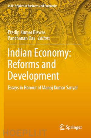 biswas pradip kumar (curatore); das panchanan (curatore) - indian economy: reforms and development