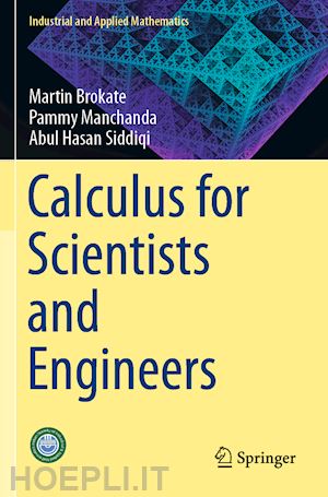 brokate martin; manchanda pammy; siddiqi abul hasan - calculus for scientists and engineers