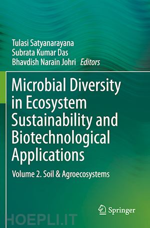 satyanarayana tulasi (curatore); das subrata kumar (curatore); johri bhavdish narain (curatore) - microbial diversity in ecosystem sustainability and biotechnological applications