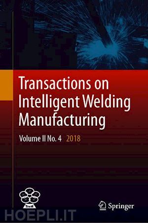 chen shanben (curatore); zhang yuming (curatore); feng zhili (curatore) - transactions on intelligent welding manufacturing