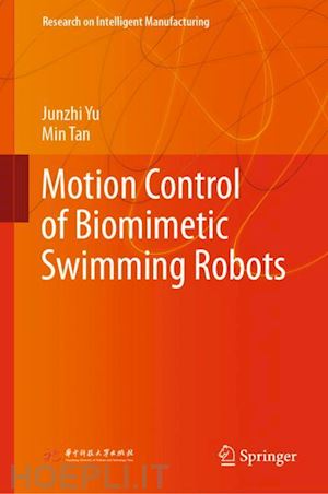 yu junzhi; tan min - motion control of biomimetic swimming robots