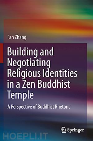 zhang fan - building and negotiating religious identities in a zen buddhist temple