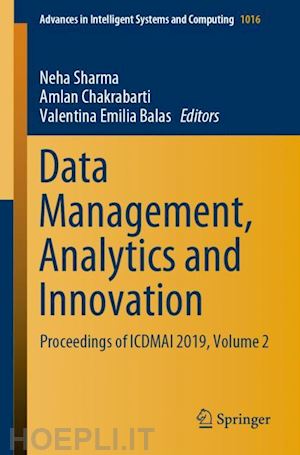 sharma neha (curatore); chakrabarti amlan (curatore); balas valentina emilia (curatore) - data management, analytics and innovation