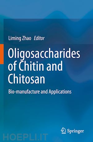 zhao liming (curatore) - oligosaccharides of chitin and chitosan