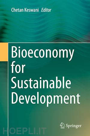 keswani chetan (curatore) - bioeconomy for sustainable development