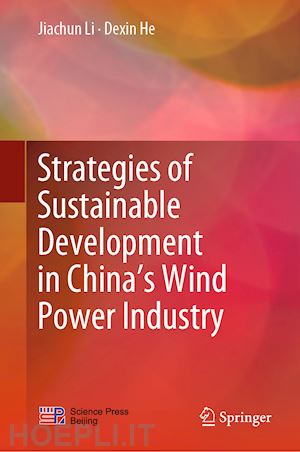 li jiachun; he dexin - strategies of sustainable development in china’s wind power industry
