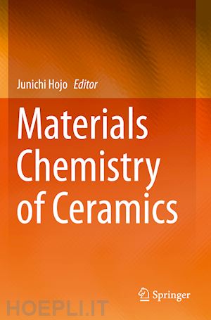 hojo junichi (curatore) - materials chemistry of ceramics