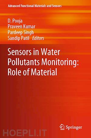 pooja d. (curatore); kumar praveen (curatore); singh pardeep (curatore); patil sandip (curatore) - sensors in water pollutants monitoring: role of material