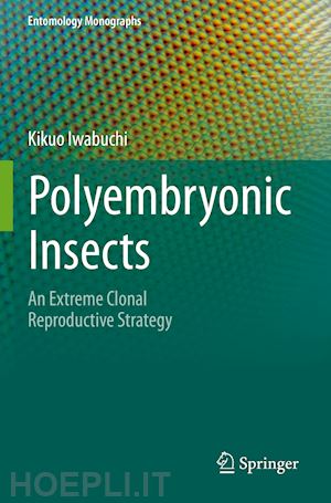 iwabuchi kikuo - polyembryonic insects