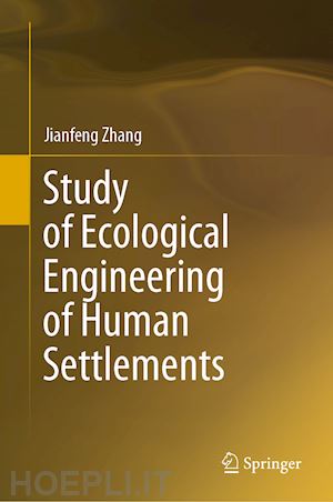 zhang jianfeng - study of ecological engineering of human settlements