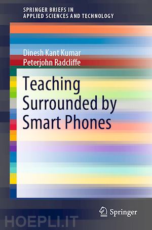 kumar dinesh kant; radcliffe peterjohn - teaching surrounded by  smart phones