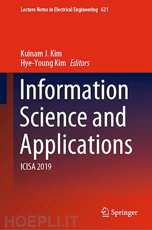 kim kuinam j. (curatore); kim hye-young (curatore) - information science and applications