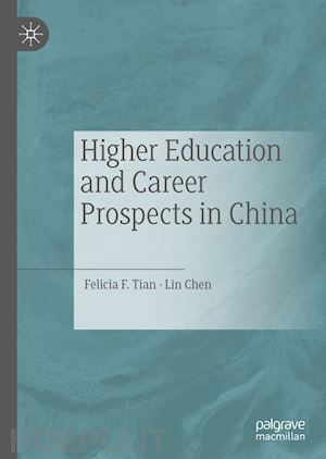 tian felicia f.; chen lin - higher education and career prospects in china