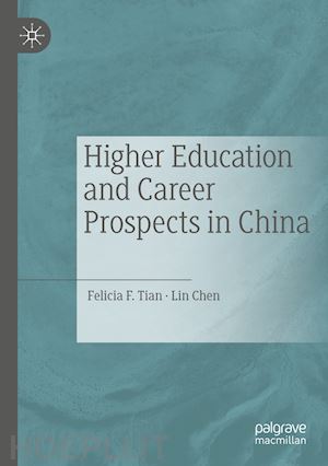 tian felicia f.; chen lin - higher education and career prospects in china