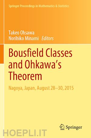 ohsawa takeo (curatore); minami norihiko (curatore) - bousfield classes and ohkawa's theorem
