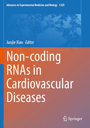 xiao junjie (curatore) - non-coding rnas in cardiovascular diseases