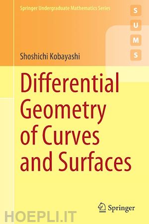 kobayashi shoshichi - differential geometry of curves and surfaces