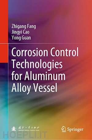 fang zhigang; cao jingyi; guan yong - corrosion control technologies for aluminum alloy vessel
