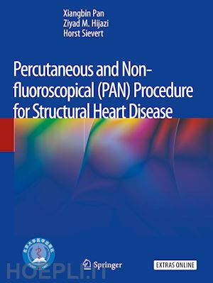 pan xiangbin; hijazi ziyad m.; sievert horst - percutaneous and non-fluoroscopical (pan) procedure for structural heart disease