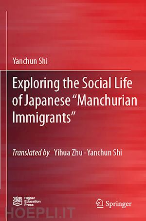 shi yanchun - exploring the social life of japanese “manchurian immigrants”