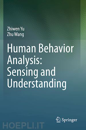 yu zhiwen; wang zhu - human behavior analysis: sensing and understanding