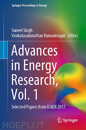 singh suneet (curatore); ramadesigan venkatasailanathan (curatore) - advances in energy research, vol. 1